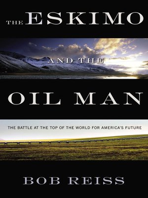 The Eskimo and the Oil Man - ebook